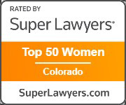 Rated by Super Lawyers Top 50 Women Colorado