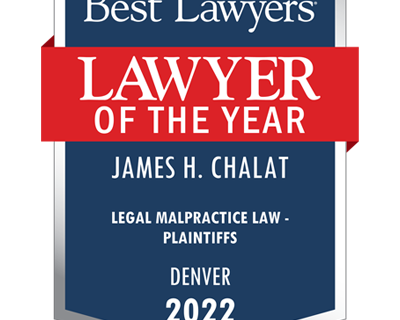 Personal injury lawyer Jim Chalat named the 2022 Lawyer of the Year in Denver, CO by Best Lawyers